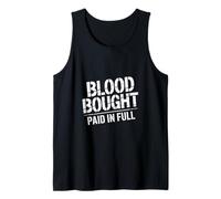 Blood Bought Paid In Full Christian Message Tank Top