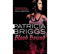 Blood Bound : Mercy Thompson: Book 2