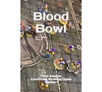 Blood Bowl Third Season, Unofficial Strategy Guide: Volume 1