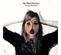 Blood Brothers, The - Young Machetes