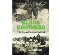 Blood Brothers: To Battleground Smokeshell and Back