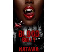 Blood Bully: An Urban Vampire Tale Mini