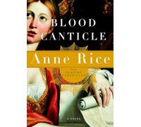 Blood Canticle (Vampire Chronicles, 10)