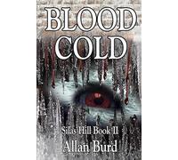 BLOOD COLD: Silas Hill Book 2 (Silas Hill - Monster Hunter)
