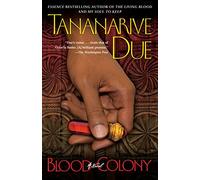 Blood Colony: A Novel