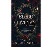 Blood Covenant: 1 (The Gothic Shadows)