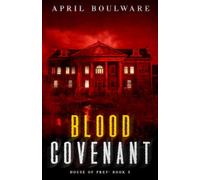Blood Covenant: House of Prey: Book One | A Small-Town Cult Thriller Romance with Supernatural Elements