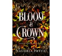 Blood & Crown: A Vampire Romantasy: 4 (Crimson Crescent)