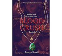 Blood Crush: Book 1 (Anantakage: Vampire Mafia Romance)