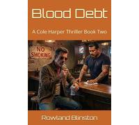 Blood Debt: A Cole Harper Thriller Book Two
