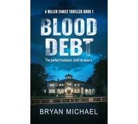 Blood Debt (A Miller Family Thriller)