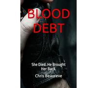 BLOOD DEBT: She Died. He Brought Her Back.: 2 (Sang & Âme)