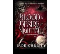 Blood & Desire of Nightfall: A Vampire Romantasy (Vampire Island Chronicles)