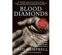Blood Diamonds: Tracing the Deadly Path of the World's Most Precious Stones