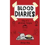 Blood Diaries: Tales of a 6th-Grade Vampire