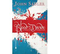 Blood Divide: A Novel Of Flodden Field