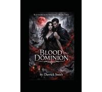 Blood Dominion: RAVENREACH NIGHTS - BOOK 2