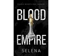 Blood Empire: A Dark High School Bully Romance (Willow Heights Prep Academy: The Exile)