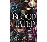 Blood Fated: A Forbidden Fated Mates Shifter Paranormal Romance: 5 (Shadow Pack Legends)