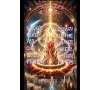 BLOOD FIRE TAI CHI GOLD PILLAR - CROWN OF THE COSMIC WHEEL LION LOTUS: TKC-VH DIARY. C11-2025