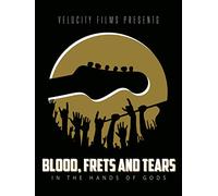 Blood, Frets and Tears