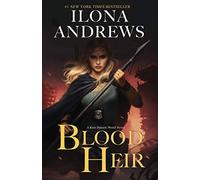 Blood Heir (Kate Daniels World)