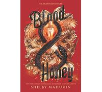 Blood & Honey: 2 (Serpent & Dove, 2)