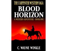 Blood Horizon: A Western Adventure (The Carpenter Western Saga)
