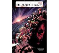 Blood Hunt #1 – Marvel Comics