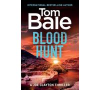 Blood Hunt: Discover an explosive suspense thriller of hidden corruption and deadly enemies (A Joe Clayton Thriller, 2)