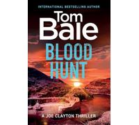 Blood Hunt: Discover an explosive suspense thriller of hidden corruption and deadly enemies (A Joe Clayton Thriller, 2)
