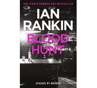 Blood Hunt : From the iconic #1 bestselling author of A SONG FOR THE DARK TIMES