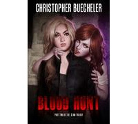 Blood Hunt: Part 2 of the II AM Trilogy: Volume 2