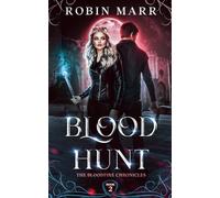 Blood Hunt: The Bloodfire Chronicles: Book 2