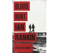 Blood Hunt: Written by Ian Rankin, 2010 Edition, Publisher: Orion [Paperback]