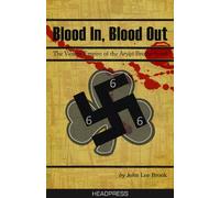 Blood In Blood Out: The Violent Empire of the Aryan Brotherhood