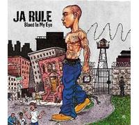 Blood In My Eye By Ja Rule (2003-11-03)