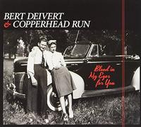Blood in My Eyes for You by Bert Deivert & Copperhead Run (2015-06-03)