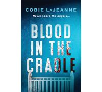 Blood in the Cradle (The Halpin River Homicides)
