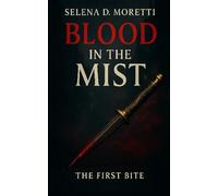 Blood in the Mist: The First Bite