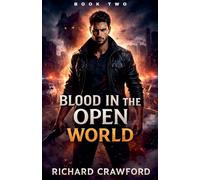 Blood In the Open World: 2 (The Moonlight Accord)