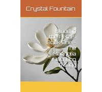 Blood in the Petals (The Magnolia Haunting Trilogy)