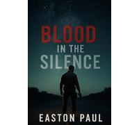 Blood in the Silence