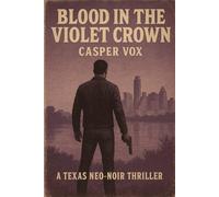 Blood in the Violet Crown