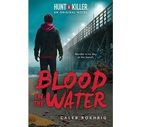 Blood in the Water (A Hunt A Killer Original Novel)