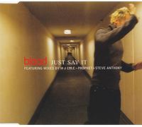 Blood - Just Say It