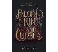 Blood, Kin, and Curses: 1 (A Dyson Blake Novel)