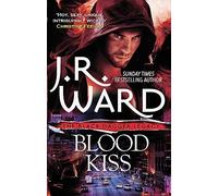 Blood Kiss (Black Dagger Legacy)