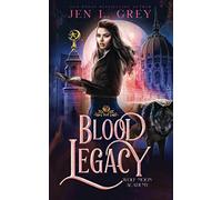 Blood Legacy: 2 (Wolf Moon Academy)