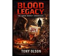 Blood Legacy: The Sarah Barney Chronicals